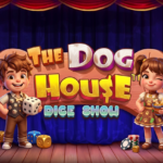 The Dog House Dice Show: Slot dan Dadu dari Pragmatic Play